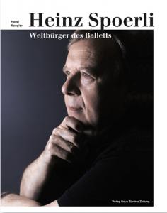 Cover von Heinz Spoerli – Weltbürger des Balletts